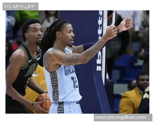 灰熊莫兰特遭禁赛，曝与主教练爆抵触